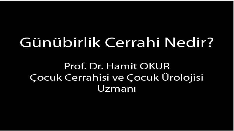 Günübirlik Cerrahi Nedir?