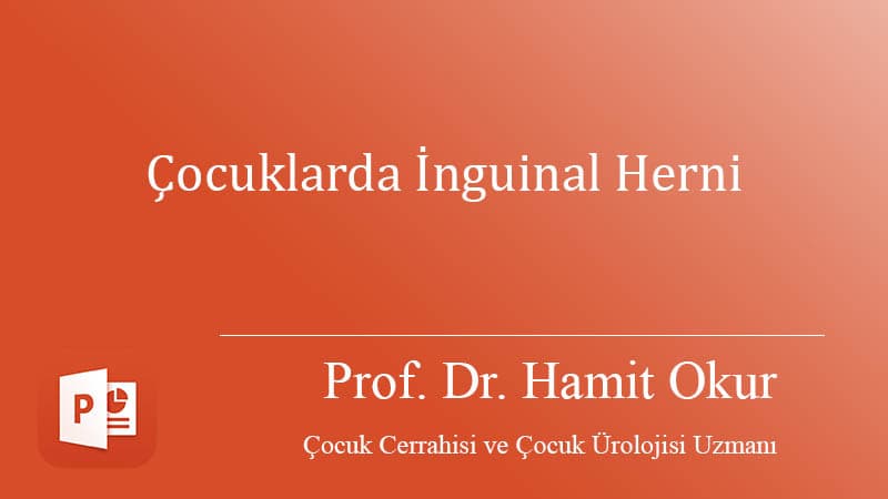 Çocuklarda İnguinal Herni