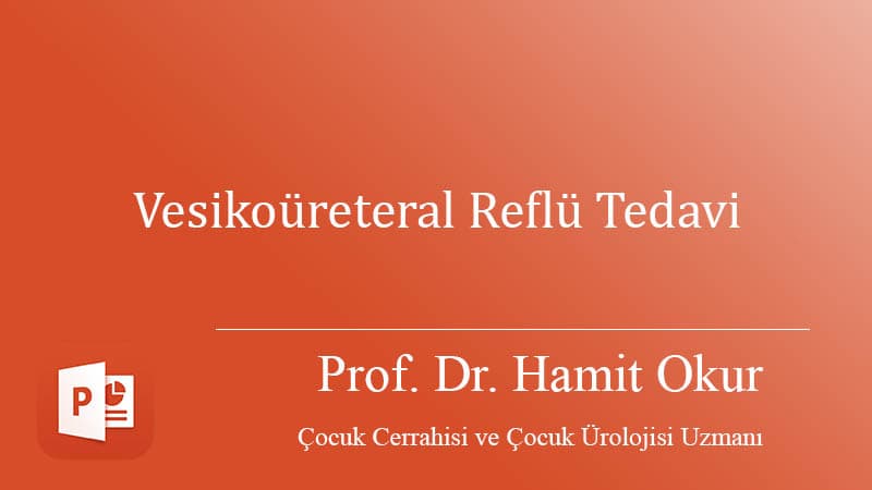 Vezikoüreteral Reflü Tedavi